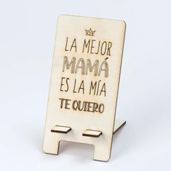 Soporte de madera para el móvil La Mejor Mamá